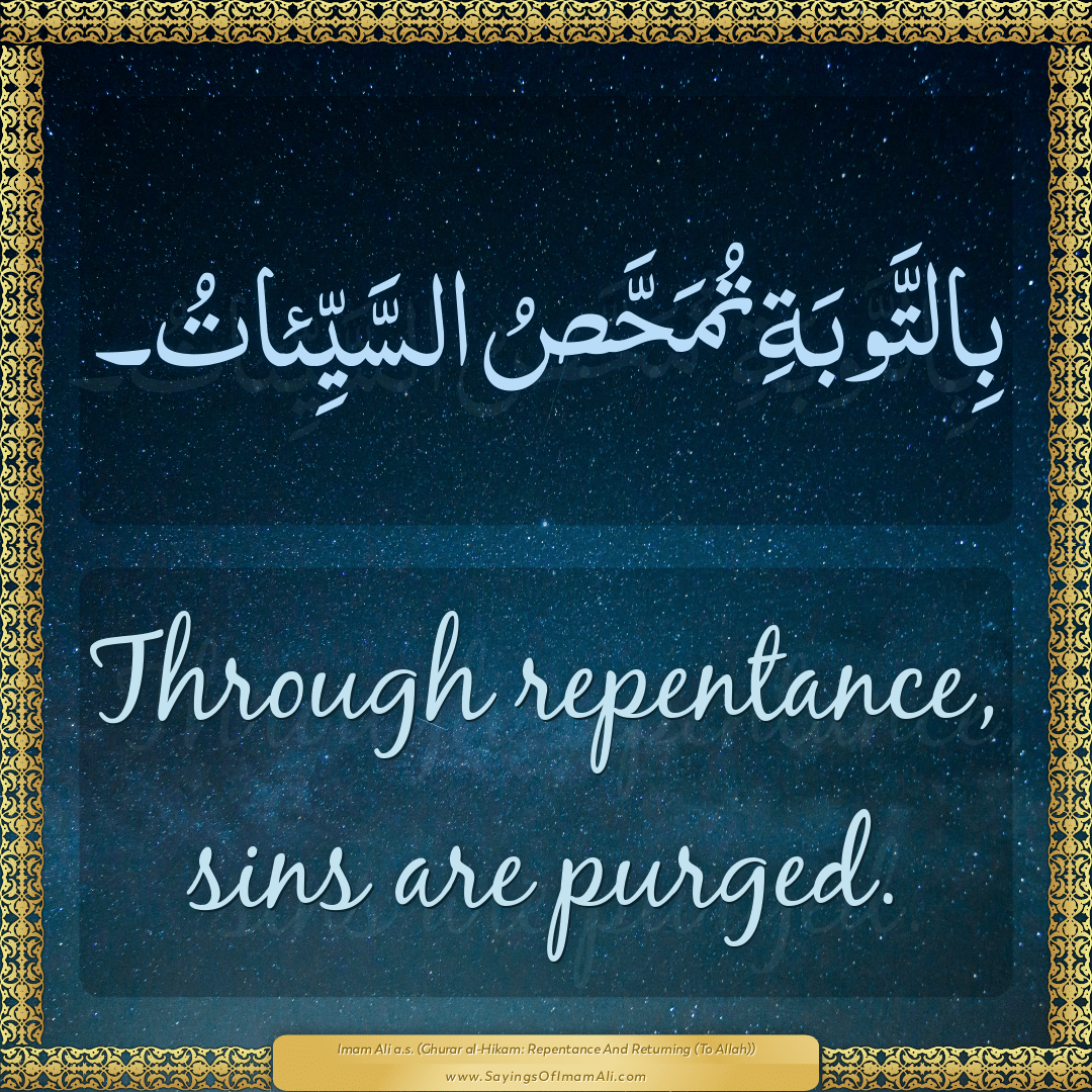 Through repentance, sins are purged.